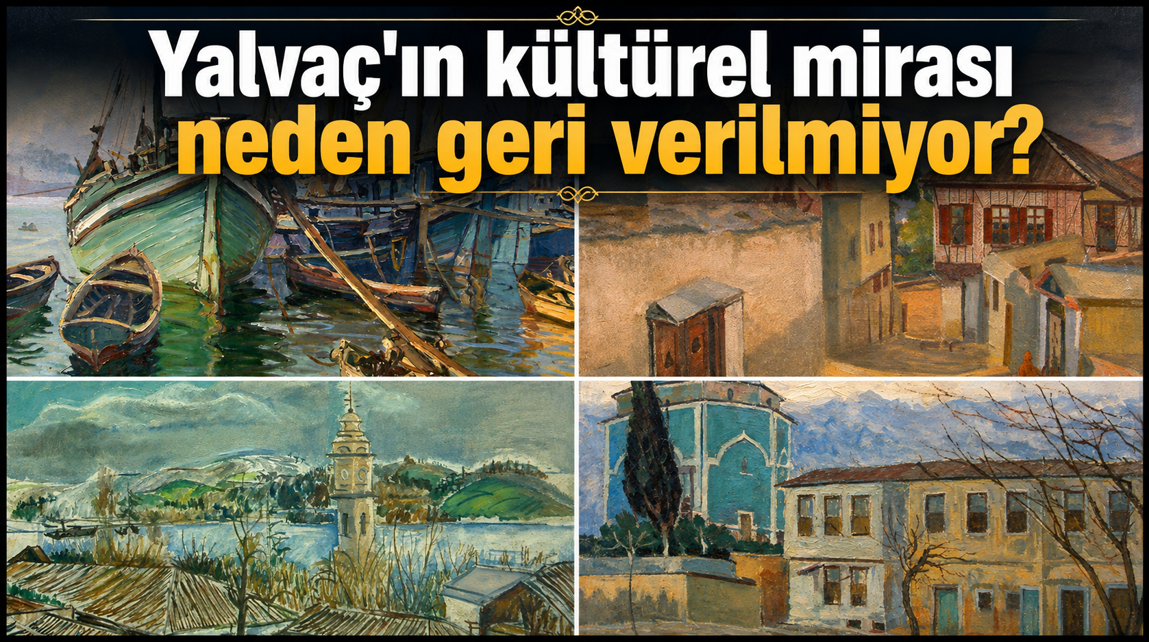 Bir zamanlar Yalvaç, Ünlü Türk Ressamları Koleksiyonuna Sahipti