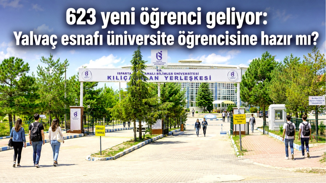 Yalvaç esnafı üniversite öğrencisini ağırlamaya hazır mı?