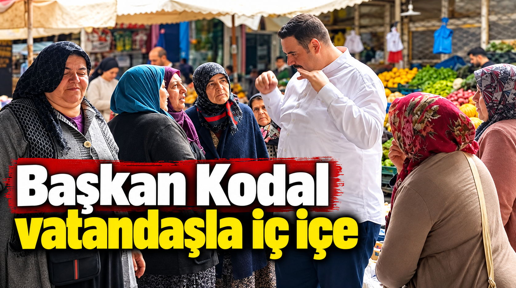 Başkan Kodal, pazara indi halkla buluştu