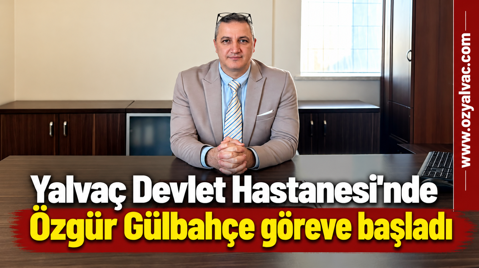 Hastanede yeni müdür Gülbahçe göreve başladı